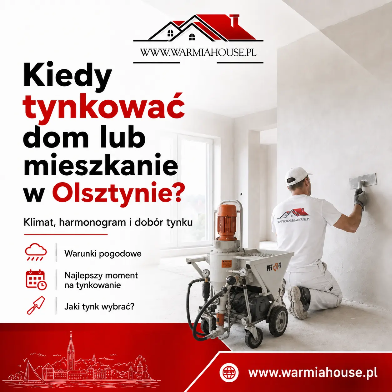 Kiedy tynkować dom lub mieszkanie w Olsztynie? Klimat, harmonogram i dobór tynku